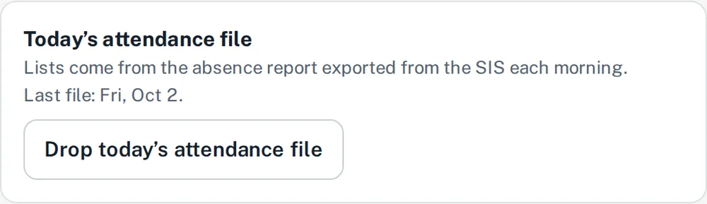 Sample panel: today’s attendance file, with a button to drop in the file.